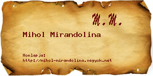 Mihol Mirandolina névjegykártya